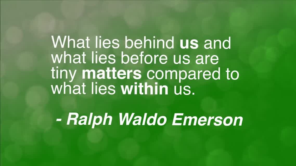 What lies behind us